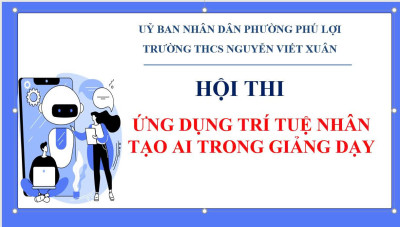 Trường THCS Nguyễn Viết Xuân tổ chức Hội thi "Ứng dụng AI trong giảng dạy"